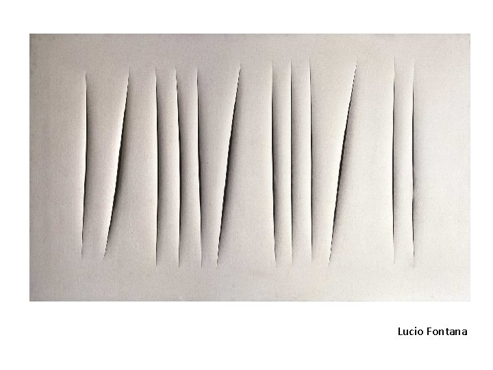 Lucio Fontana 