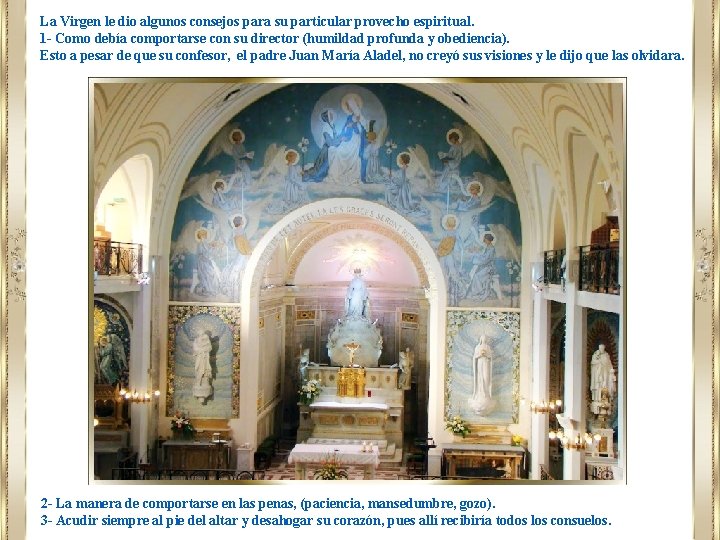 La Virgen le dio algunos consejos para su particular provecho espiritual. 1 - Como La Virgen le dio algunos consejos para su particular provecho espiritual. 1 - Como