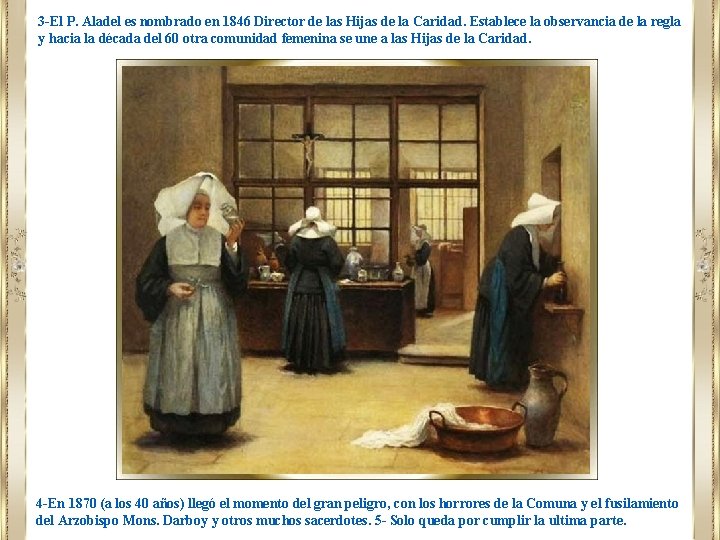 3 -El P. Aladel es nombrado en 1846 Director de las Hijas de la 3 -El P. Aladel es nombrado en 1846 Director de las Hijas de la