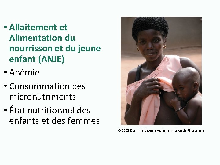  • Allaitement et Alimentation du nourrisson et du jeune enfant (ANJE) • Anémie