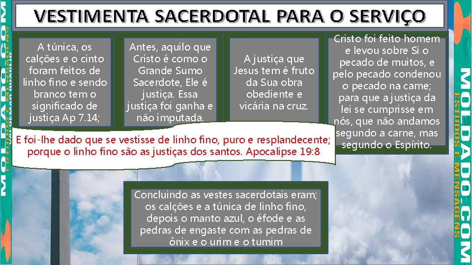 Cristo foi feito homem A túnica, os Antes, aquilo que e levou sobre Si