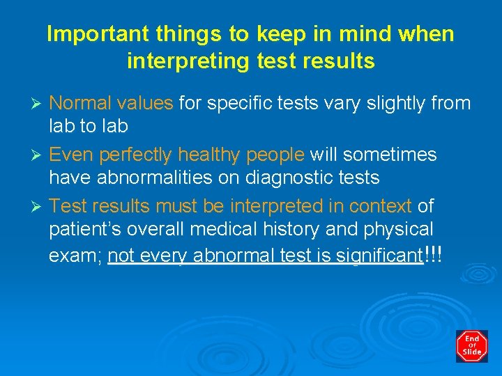 Important things to keep in mind when interpreting test results Normal values for specific