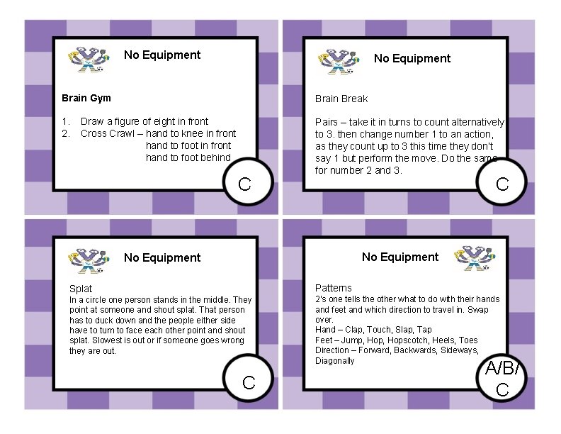 No Equipment Brain Gym Brain Break 1. 2. Pairs – take it in turns