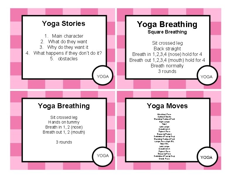 Yoga Stories Yoga Breathing 1. Main character 2. What do they want 3. Why