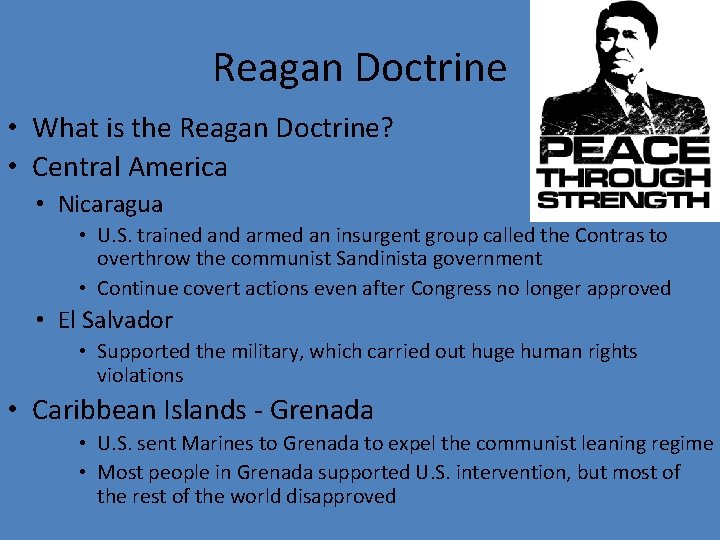 Reagan Doctrine • What is the Reagan Doctrine? • Central America • Nicaragua •