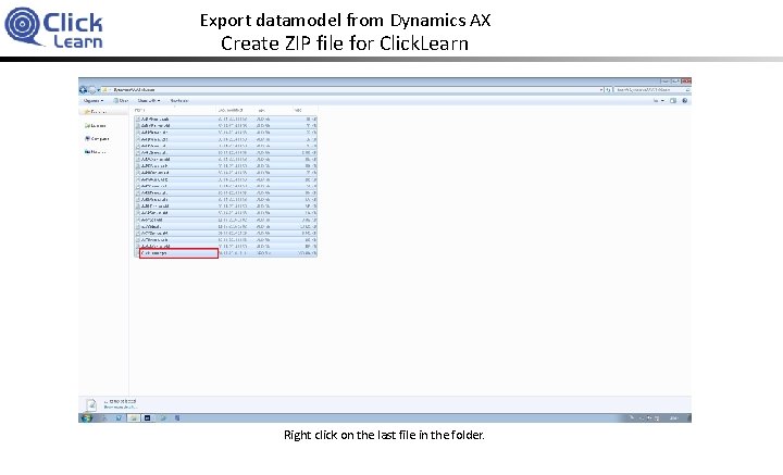 Export datamodel from Dynamics AX Create ZIP file for Click. Learn Right click on