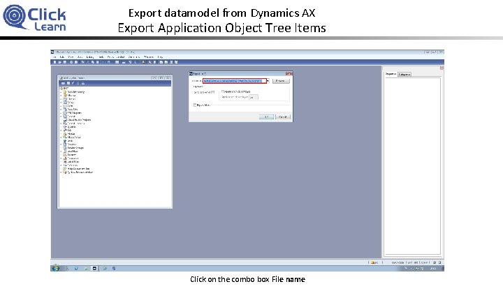 Export datamodel from Dynamics AX Export Application Object Tree Items Click on the combo