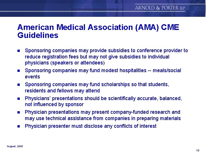 American Medical Association (AMA) CME Guidelines n Sponsoring companies may provide subsidies to conference