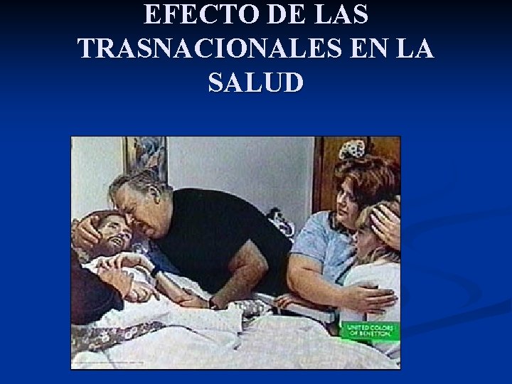 EFECTO DE LAS TRASNACIONALES EN LA SALUD 