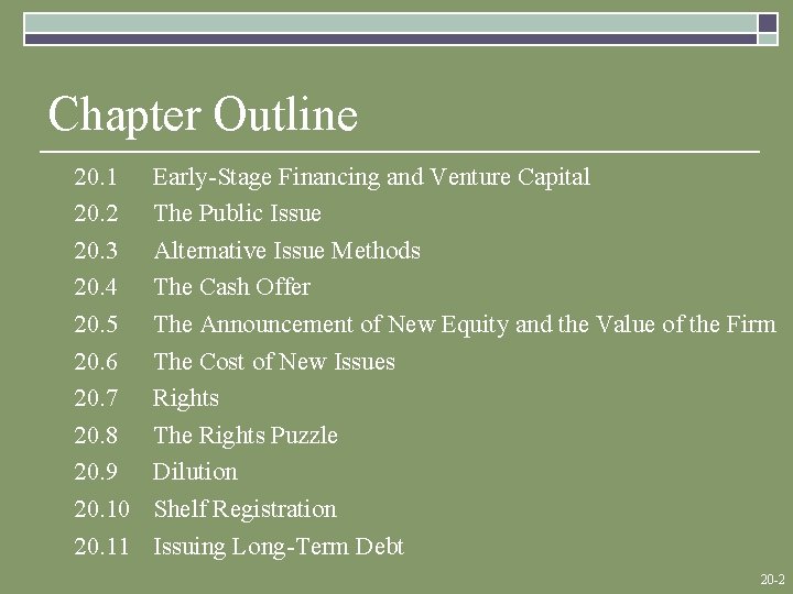 Chapter Outline 20. 1 20. 2 20. 3 20. 4 20. 5 20. 6