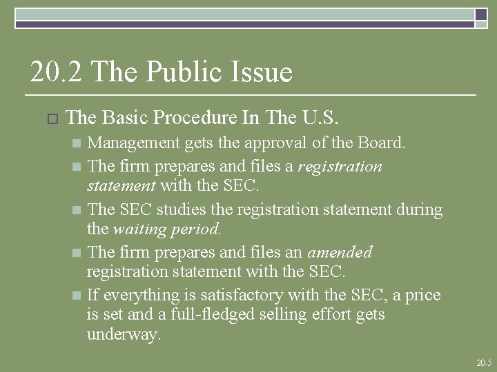 20. 2 The Public Issue o The Basic Procedure In The U. S. Management