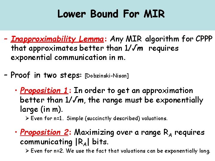 Lower Bound For MIR – Inapproximability Lemma: Any MIR algorithm for CPPP that approximates