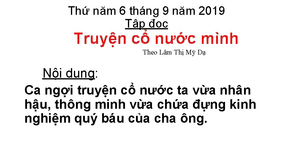 Thứ năm 6 tháng 9 năm 2019 Tập đọc Truyện cổ nước mình Theo