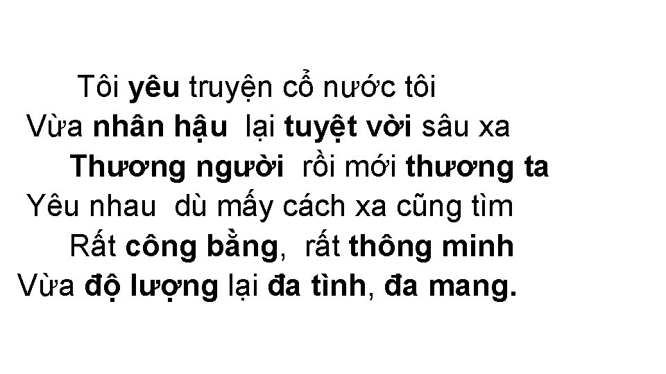 Tôi yêu truyện cổ nước tôi Vừa nhân hậu lại tuyệt vời sâu xa