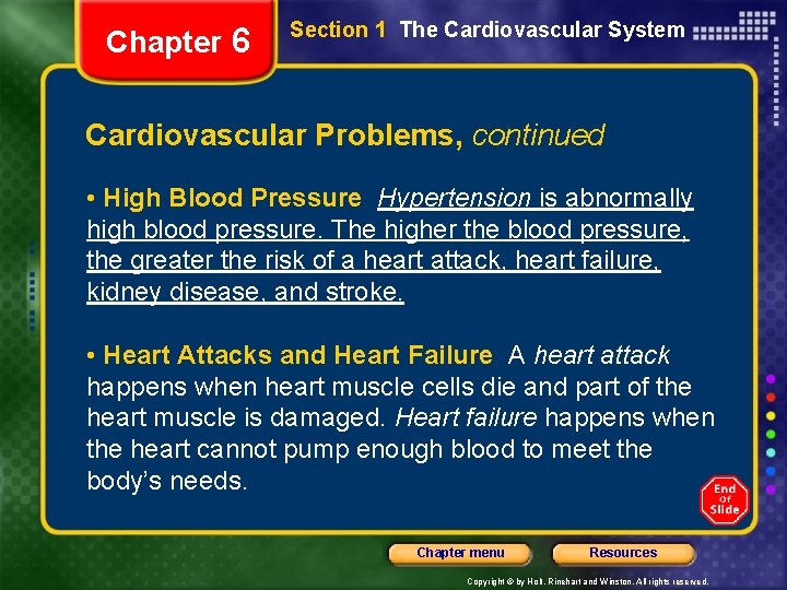 Chapter 6 Section 1 The Cardiovascular System Cardiovascular Problems, continued • High Blood Pressure