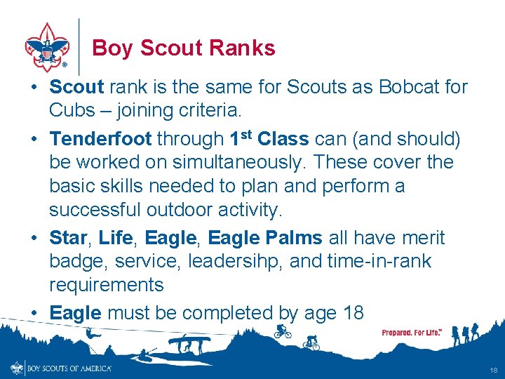 Boy Scout Ranks • Scout rank is the same for Scouts as Bobcat for