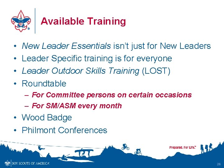 Available Training • • New Leader Essentials isn’t just for New Leaders Leader Specific