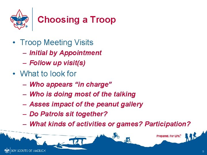 Choosing a Troop • Troop Meeting Visits – Initial by Appointment – Follow up