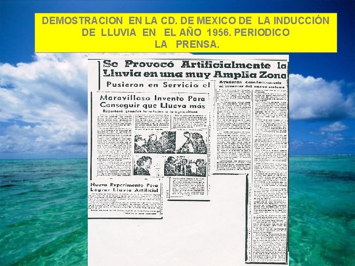 DEMOSTRACION EN LA CD. DE MEXICO DE LA INDUCCIÓN DE LLUVIA EN EL AÑO