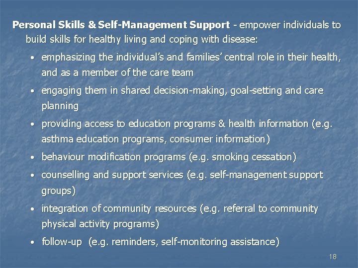 Personal Skills & Self-Management Support - empower individuals to build skills for healthy living