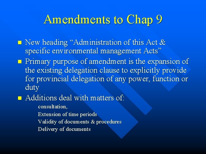 Amendments to Chap 9 n n n New heading “Administration of this Act &