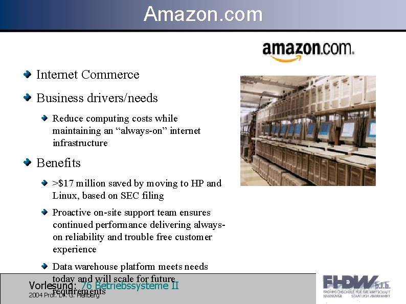 Amazon. com Internet Commerce Business drivers/needs Reduce computing costs while maintaining an “always-on” internet