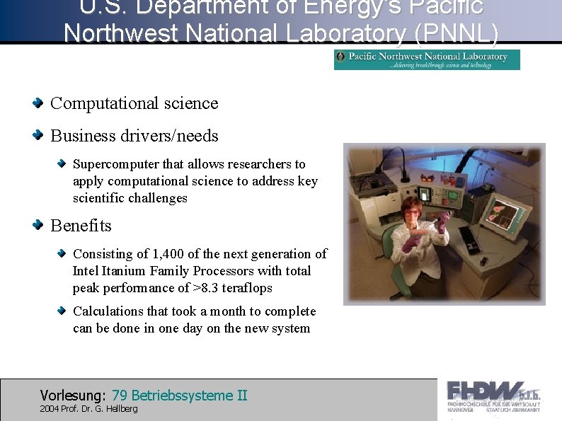 U. S. Department of Energy's Pacific Northwest National Laboratory (PNNL) Computational science Business drivers/needs