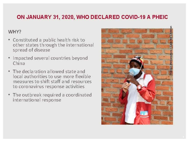 WHY? • Constituted a public health risk to other states through the international spread