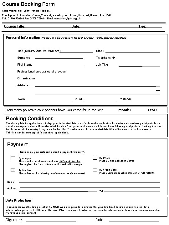 Course Booking Form Send this form to Saint Francis Hospice. The Pepperell Education Centre,