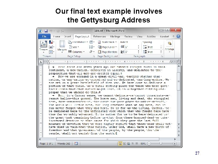 Our final text example involves the Gettysburg Address Using the “traditional” format. i. e. Our final text example involves the Gettysburg Address Using the “traditional” format. i. e.
