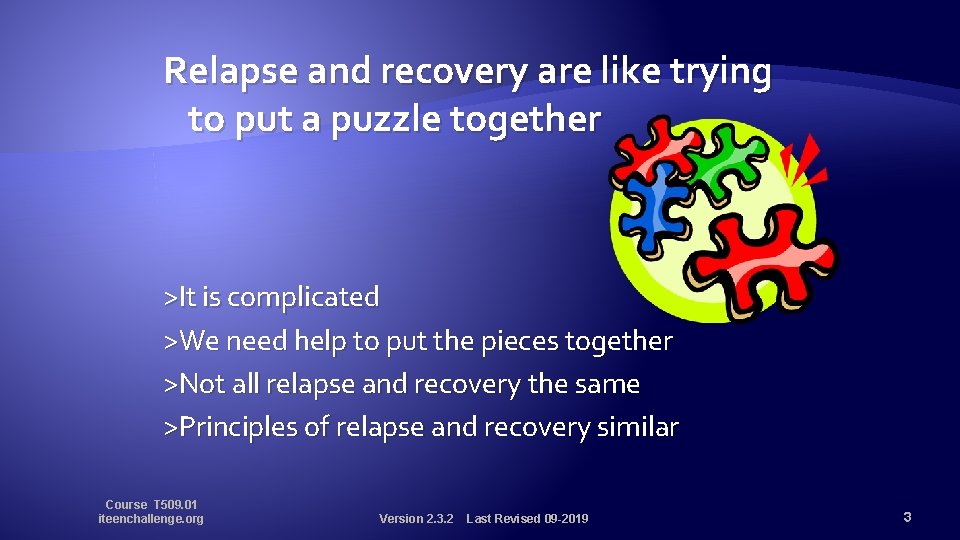 Relapse and recovery are like trying to put a puzzle together >It is complicated