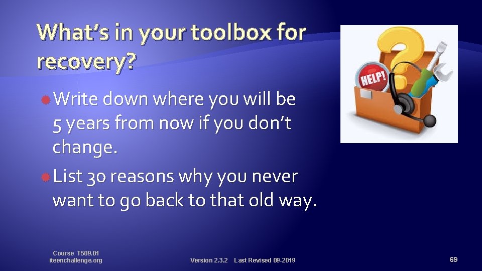 What’s in your toolbox for recovery? Write down where you will be 5 years