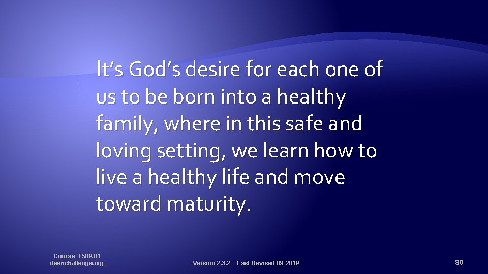 It’s God’s desire for each one of us to be born into a healthy