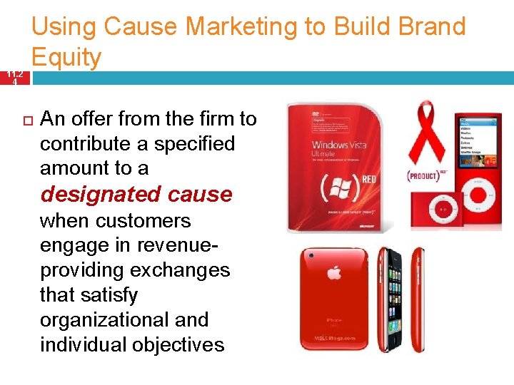 11. 2 4 Using Cause Marketing to Build Brand Equity An offer from the