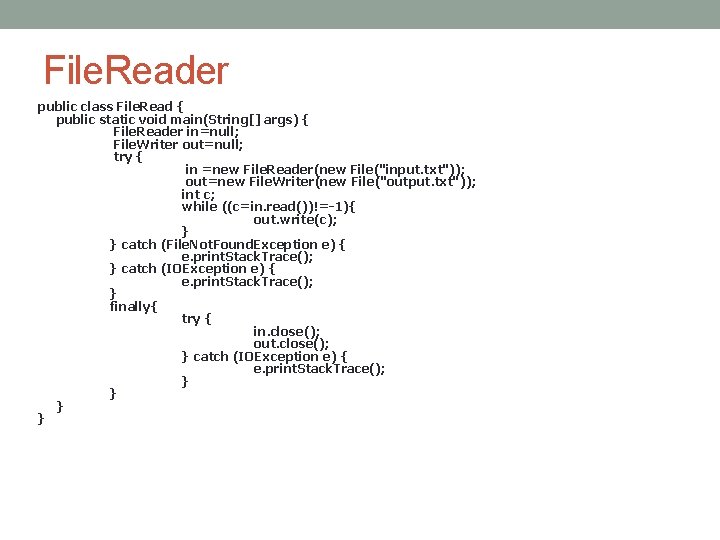 File. Reader public class File. Read { public static void main(String[] args) { File.