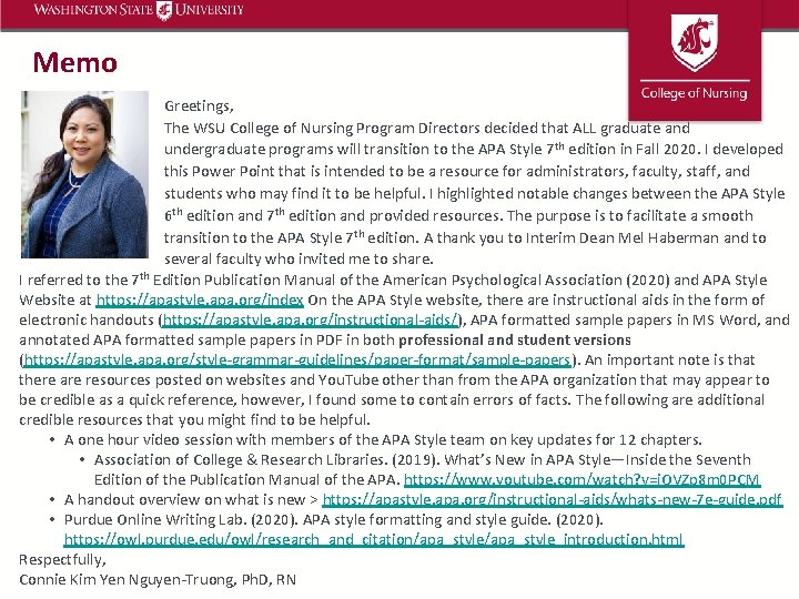 Memo Greetings, The WSU College of Nursing Program Directors decided that ALL graduate and