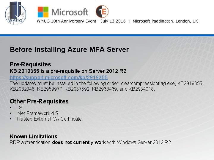 WMUG @wmug Before Installing Azure MFA Server Pre-Requisites KB 2919355 is a pre-requisite on