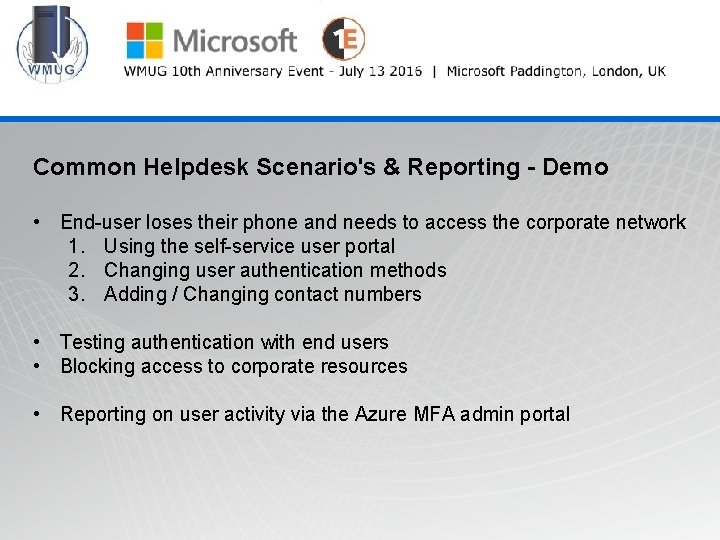 WMUG @wmug Common Helpdesk Scenario's & Reporting - Demo • End-user loses their phone