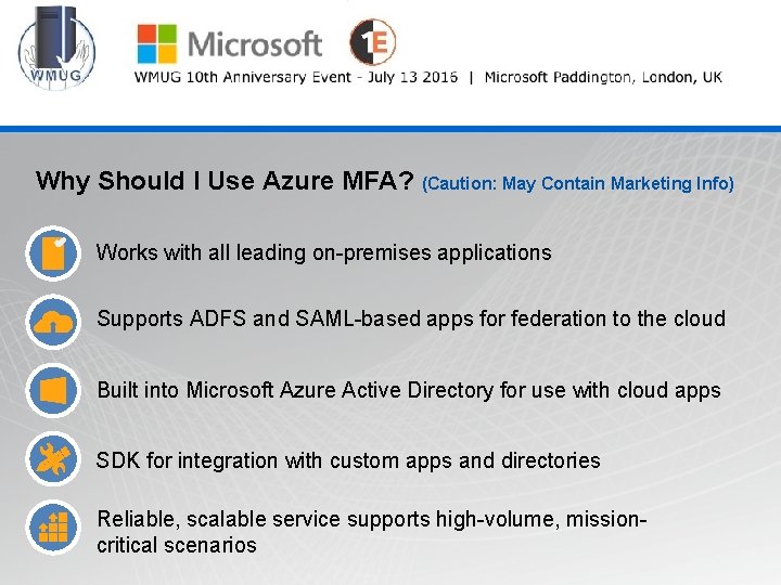 WMUG @wmug Why Should I Use Azure MFA? (Caution: May Contain Marketing Info) Works