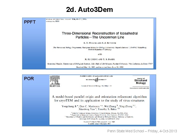 2 d. Auto 3 Dem PPFT POR Penn State Med School – Friday, 4