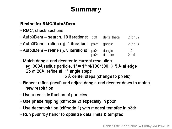 Summary Recipe for RMC/Auto 3 Dem • RMC, check sections • Auto 3 Dem