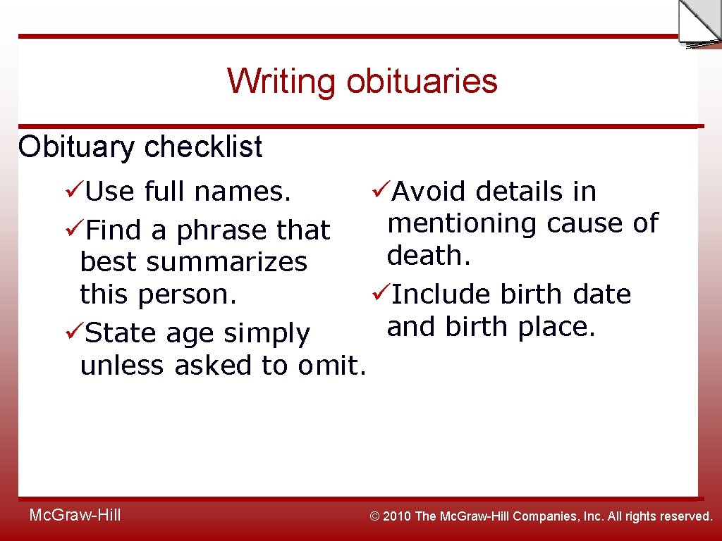Slide Writing obituaries Obituary checklist üUse full names. üAvoid details in mentioning cause of