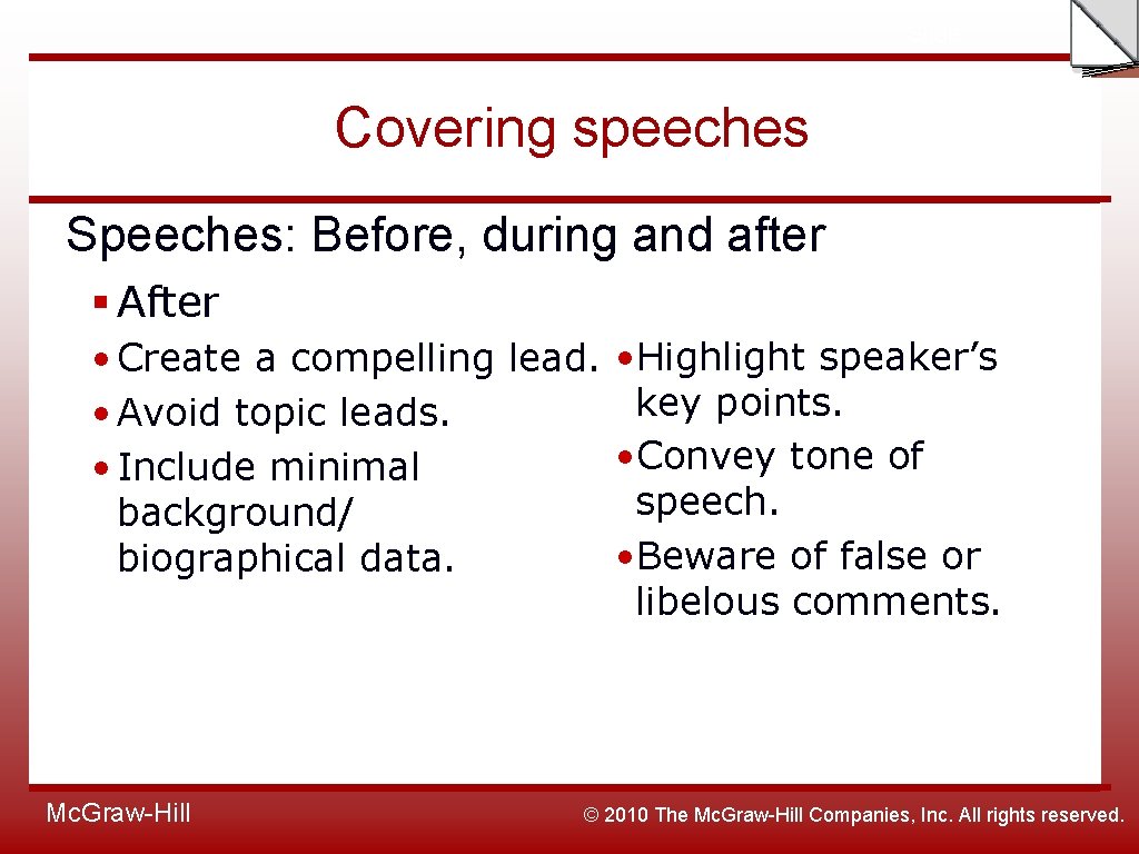 Slide Covering speeches Speeches: Before, during and after § After • Create a compelling