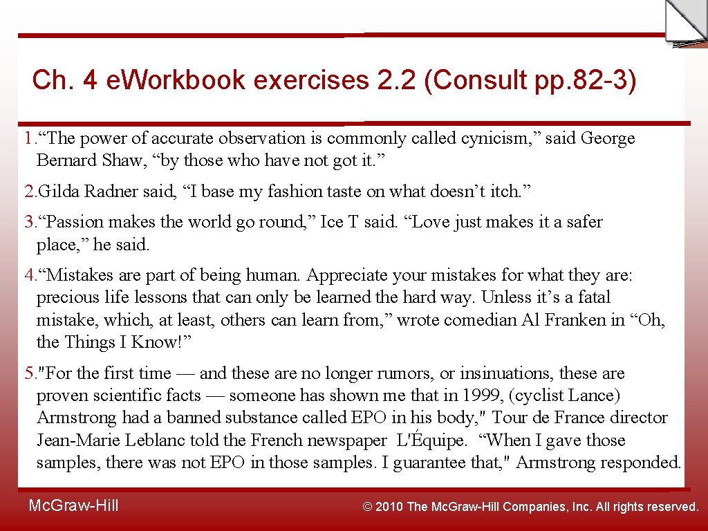 Slide Ch. 4 e. Workbook exercises 2. 2 (Consult pp. 82 -3) 1. “The