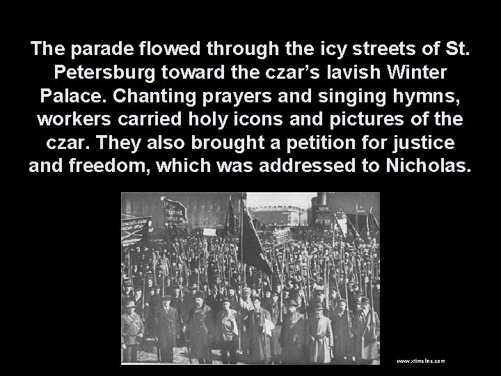 The parade flowed through the icy streets of St. Petersburg toward the czar’s lavish