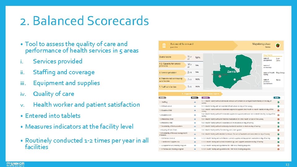2. Balanced Scorecards • Tool to assess the quality of care and performance of