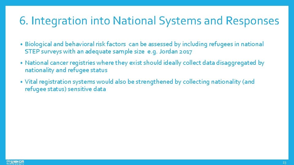6. Integration into National Systems and Responses • Biological and behavioral risk factors can