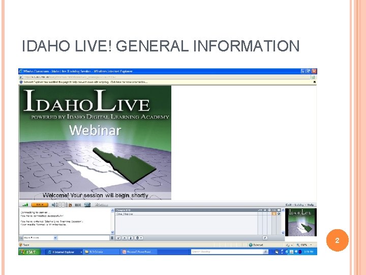 IDAHO LIVE! GENERAL INFORMATION 2 