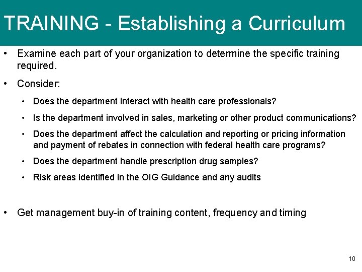 TRAINING - Establishing a Curriculum • Examine each part of your organization to determine