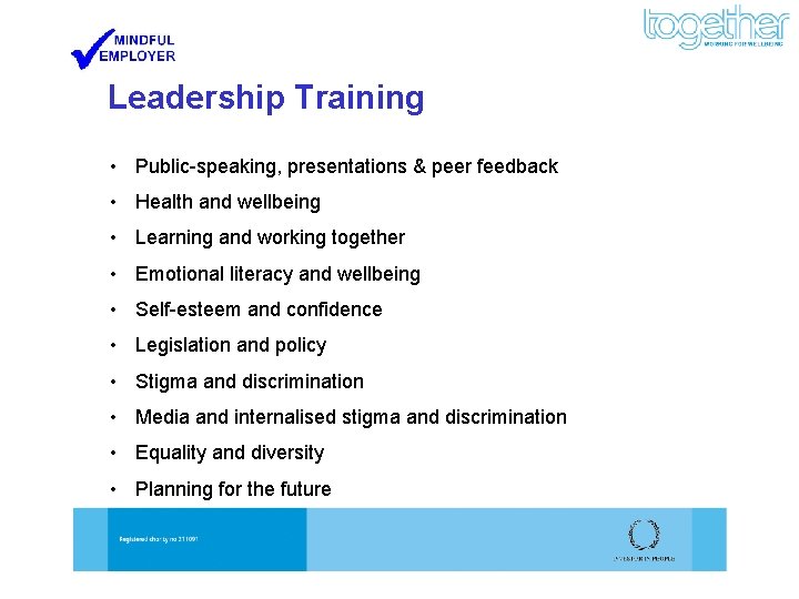 Leadership Training • Public-speaking, presentations & peer feedback • Health and wellbeing • Learning